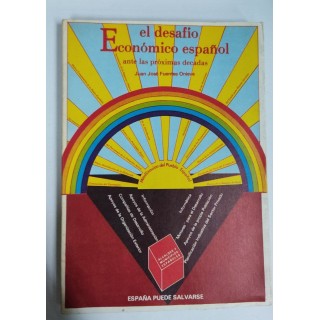 El desafío económico español ante las próximas décadas. España puede salvarse